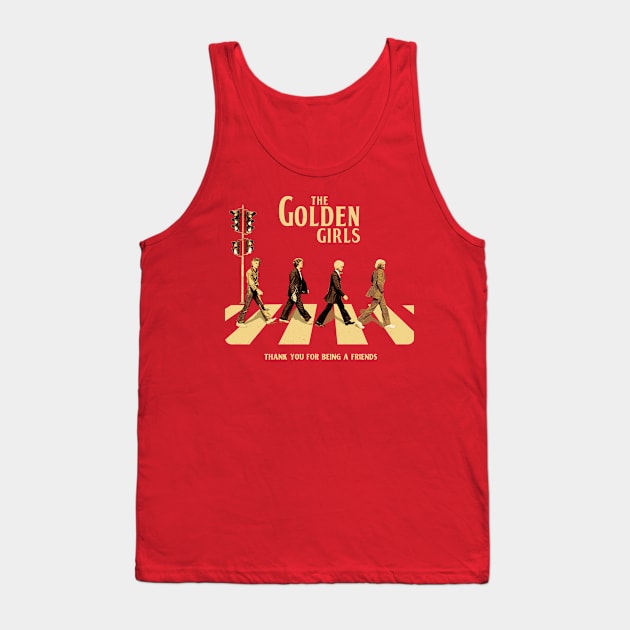 The Golden Girls Abbey Road Tank Top by Suksesno Aku Gusti